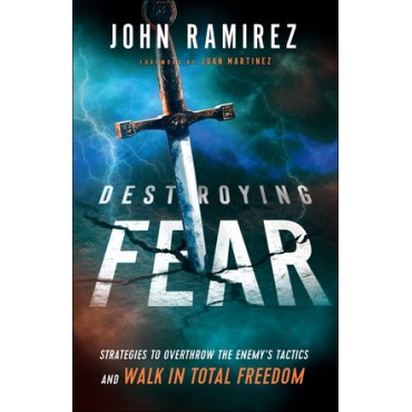 Destroying Fear PB - John Ramirez